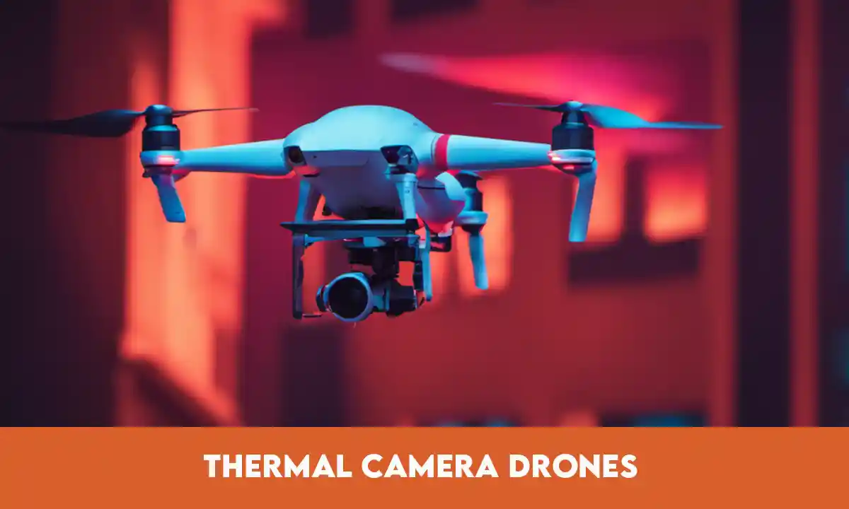 Thermal Camera Drones